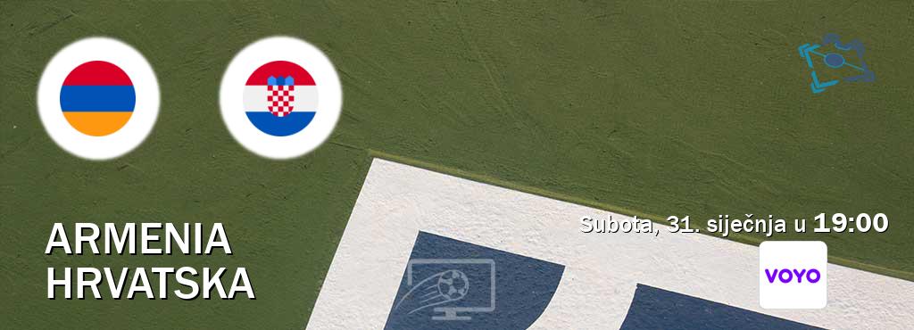 Izravni prijenos utakmice Armenia i Hrvatska pratite uživo na Voyo (subota, 31. siječnja u  19:00).