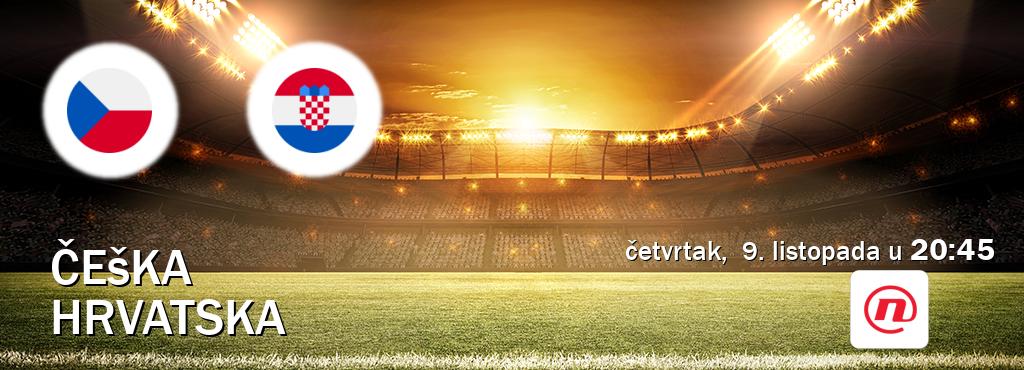 Izravni prijenos utakmice Češka i Hrvatska pratite uživo na <b>Nova TV</b> (četvrtak,  9. listopada u  20:45).
