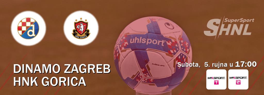 Izravni prijenos utakmice Dinamo Zagreb i HNK Gorica pratite uživo na MAXSport1 i MAXSport2 (subota, 5. rujna u 17:00). Izravni prijenos utakmice Dinamo Zagreb i HNK Gorica pratite uživo na MAXSport1 i MAXSport2 (subota, 5. rujna u 17:00).