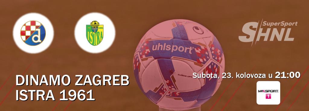 Izravni prijenos utakmice Dinamo Zagreb i Istra 1961 pratite uživo na MAXSport1 (subota, 23. kolovoza u 21:00). Izravni prijenos utakmice Dinamo Zagreb i Istra 1961 pratite uživo na MAXSport1 (subota, 23. kolovoza u 21:00).