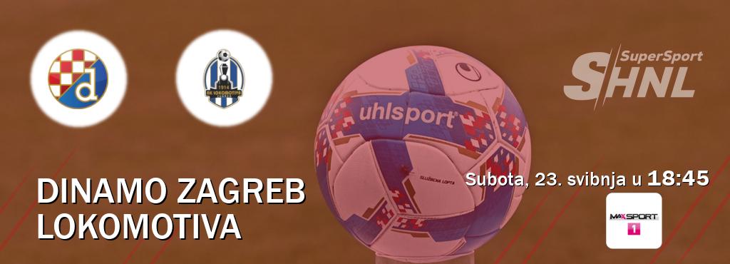 Izravni prijenos utakmice Dinamo Zagreb i Lokomotiva pratite uživo na <b>MAXSport1</b> (subota, 23. svibnja u  18:45).