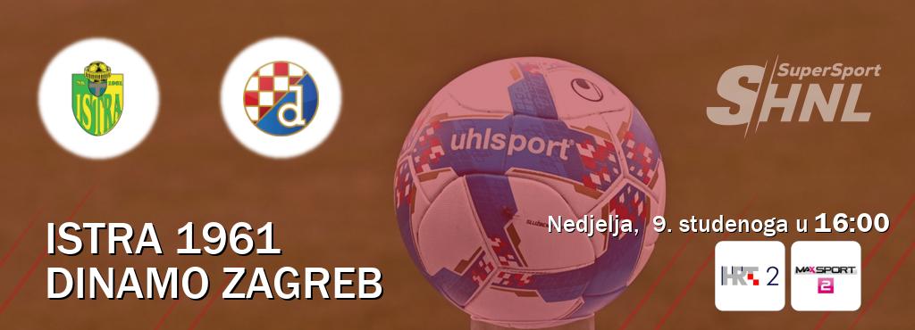 Izravni prijenos utakmice Istra 1961 i Dinamo Zagreb pratite uživo na <b>HTV2 i MAXSport2</b> (nedjelja,  9. studenoga u  16:00).