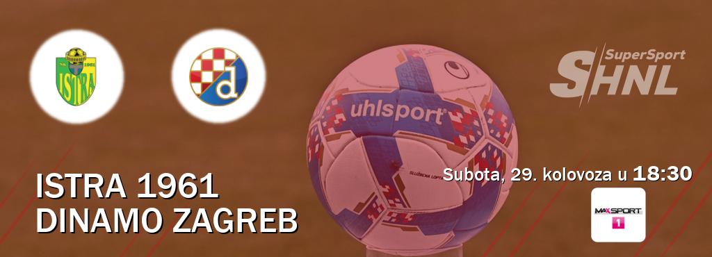 Izravni prijenos utakmice Istra 1961 i Dinamo Zagreb pratite uživo na MAXSport1 (subota, 29. kolovoza u  18:30).