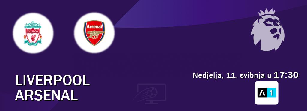 Izravni prijenos utakmice Liverpool i Arsenal pratite uživo na <b>Arena Sport 1</b> (nedjelja, 11. svibnja u 17:30). Izravni prijenos utakmice Liverpool i Arsenal pratite uživo na <b>Arena Sport 1</b> (nedjelja, 11. svibnja u 17:30).