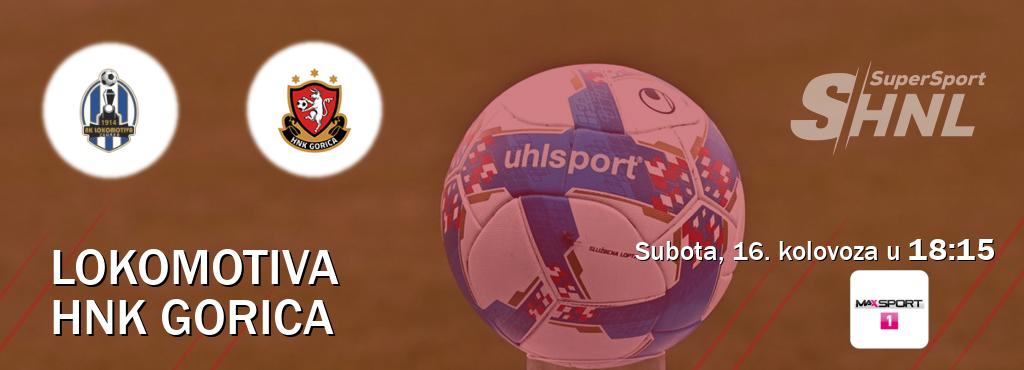Izravni prijenos utakmice Lokomotiva i HNK Gorica pratite uživo na MAXSport1 (subota, 16. kolovoza u  18:15).
