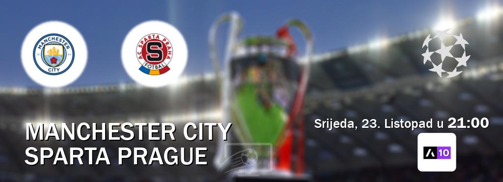 Izravni prijenos utakmice Manchester City i Sparta Prague pratite uživo na Arena Sport 10 (Srijeda, 23. Listopad u  21:00).