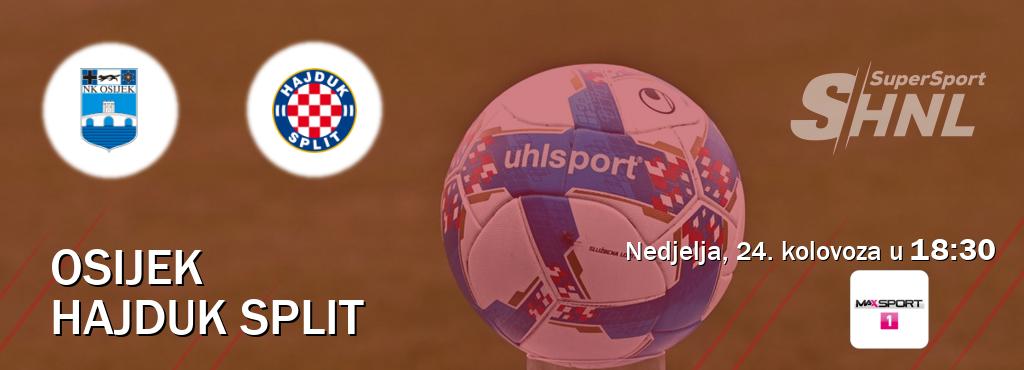 Izravni prijenos utakmice Osijek i Hajduk Split pratite uživo na <b>MAXSport1</b> (nedjelja, 24. kolovoza u  18:30).