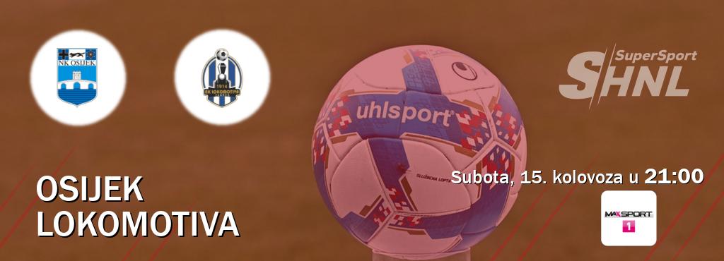 Izravni prijenos utakmice Osijek i Lokomotiva pratite uživo na <b>MAXSport1</b> (subota, 15. kolovoza u  21:00).