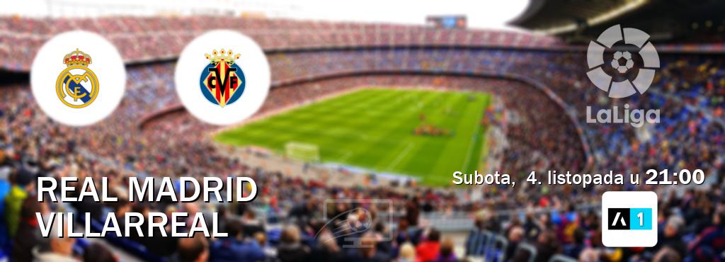 Izravni prijenos utakmice Real Madrid i Villarreal pratite uživo na <b>Arena Sport 1</b> (subota,  4. listopada u  21:00).