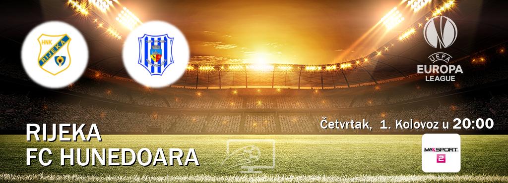 Izravni prijenos utakmice Rijeka i FC Hunedoara pratite uživo na MAXSport2 (Četvrtak,  1. Kolovoz u  20:00).