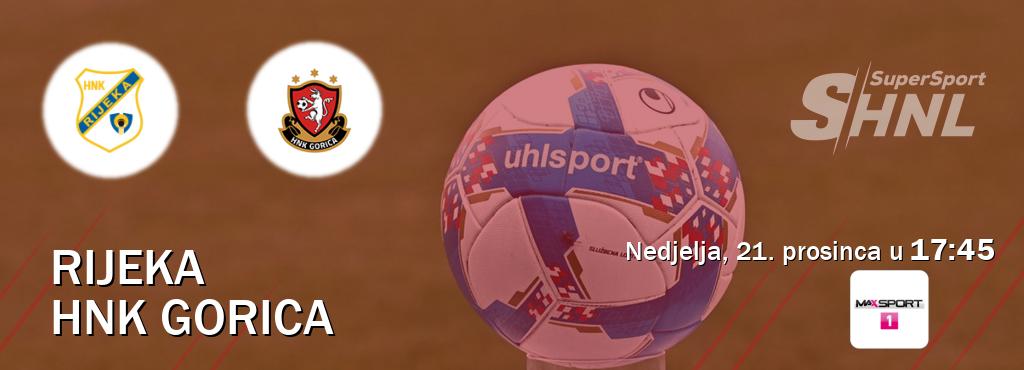 Izravni prijenos utakmice Rijeka i HNK Gorica pratite uživo na <b>MAXSport1</b> (nedjelja, 21. prosinca u  17:45).